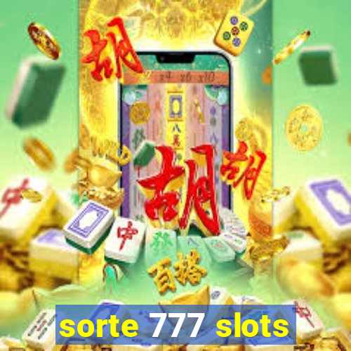 sorte 777 slots